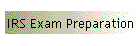 IRS Exam Preparation